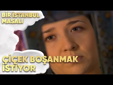 Çiçek Boşanmak İstiyor - Bir İstanbul Masalı 26. Bölüm