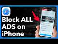 3 Settings To Block ALL ADS On IPhone 