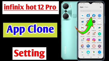 infinix hot 12 Pro me app clone kaise kare | how to clone apps infinix hot 12 Pro