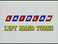 Laidlaw Transit - Left Hand Turns (1998)