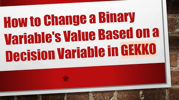 How to Change a Binary Variable