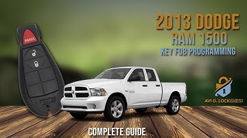 Lost All Keys? Create a Key Fob from Scratch for 2013 Dodge RAM 1500!