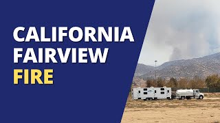 CA Fairview Fire Surpassed 7,000 Acres, 2 Fatalities