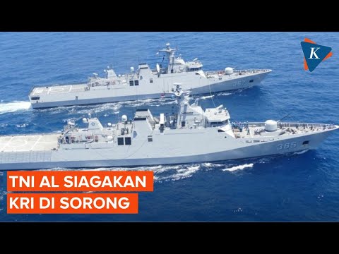 TNI AL Siagakan Kapal Perang di Sorong, Ada Apa?