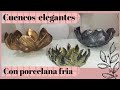 DIY CUENCOS EFECTO METAL CON PORCELANA FRIA _ELEGANTES PARÁ DECORAR paso a paso