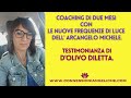 Corso di Riequilibrio Energetico con le Nuove Frequenze - Super Testimonianza di Diletta D'Olivo.
