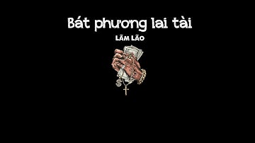 [Vietsub] BÁT PHƯƠNG LAI TÀI · NHÂN QUẢ 八方來財·因果 -  Lãm Lão 揽佬 SKAI ISYOURGOD