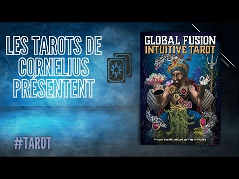 Global Fusion Intuitive Tarot vidéo