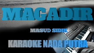 MAGADIR - KARAOKE PUTRA (MASUD SIDIK) COVER KORG PA 700