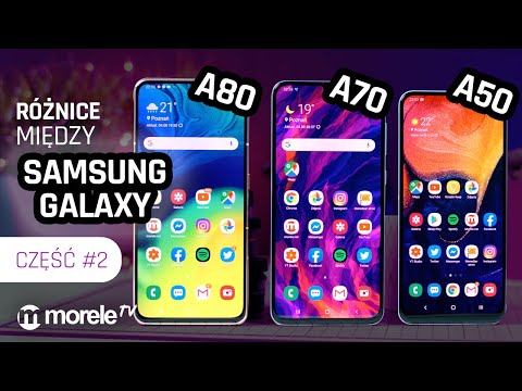 Różnice między Galaxy A50, A70 i A80 | Samsung Galaxy A część #2