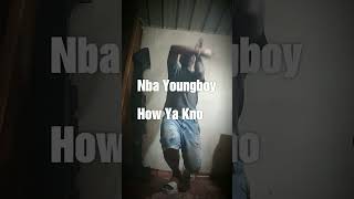 Nba Youngboy "How Ya Kno" (Dance Video)