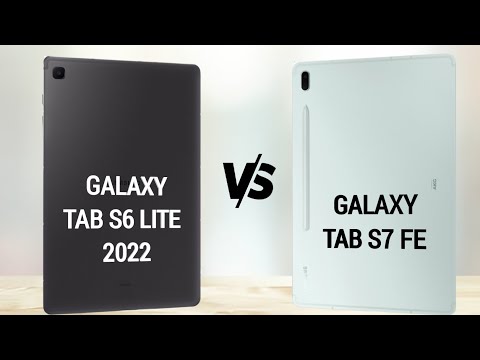 Samsung Galaxy Tab S6 Lite 2022 vs Samsung Galaxy Tab S7 Fe