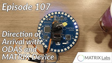 Episode 107: Direction of Arrival using ODAS and MATRIX Device