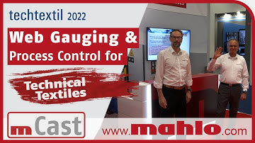 Web Gauging & Process Control for Technical Textiles and Nonwovens: Mahlo at Techtextil 2022