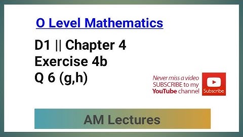CH#4 Exercise 4b Q6 (g,h ) || D1 || Chapter 4 || #maths #mathstricks #olevelmath #mathematics