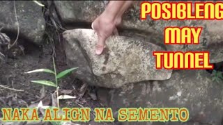 NAKA LINYANG SEMENTO || POSIBLE NG MAY TUNNEL