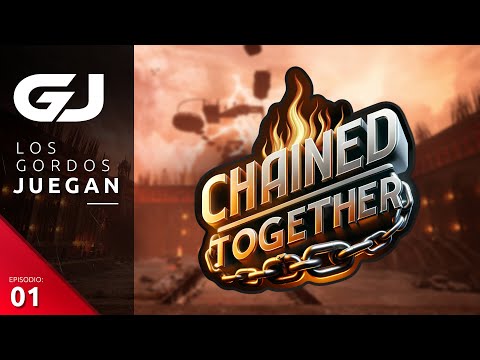 Chained Together - Los Gordos Juegan Parte 1 | 3GB Casual