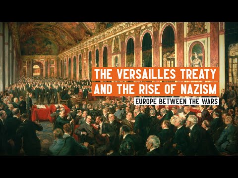 How Important Was The Treaty Of Versailles In The Rise Of Nazism | Professor Dan Stone