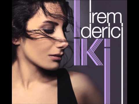 İrem Derici - Sevgi Olsun Taştan Olsun