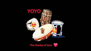 YOYO - The Samba of love