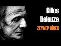 Gilles Deleuze - Zeynep Direk İle Felsefe Vakti - Türkçe