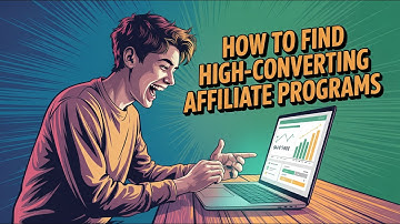 How to Find High-Converting Affiliate Programs (No Experience Needed)