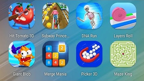 Hit Tomato,Subway Princess Runner,DNA Run,Layers Roll,Giant Blob,Merge Mania,Picker 3D,Maze King