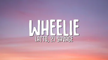 Latto - Wheelie (Lyrics) ft. 21 Savage