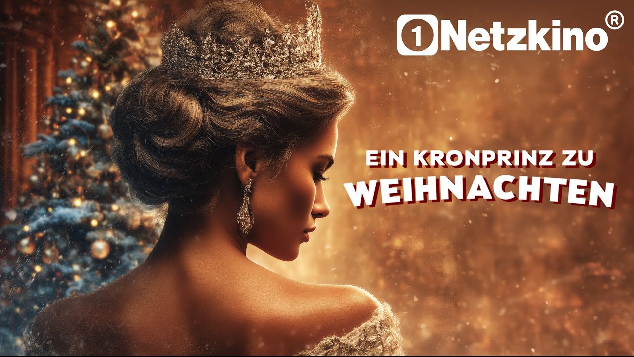 Ein Kronprinz zu Weihnachten (WEIHNACHTSKOMÖDIE ganzer Film auf Deutsch, Weihnachten 2025, Komödie)