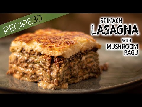 Spinach Lasagna with Mushroom Ragu