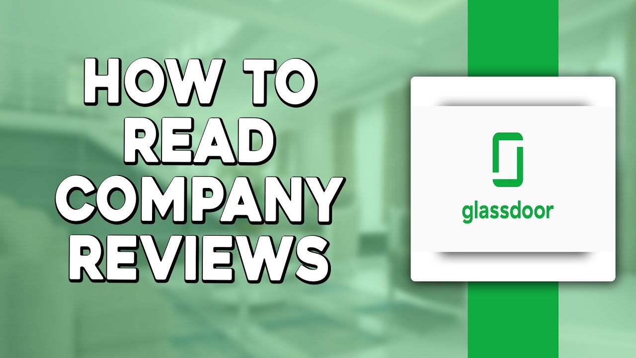 How To Read Company Reviews on Glassdoor (Quick & Easy)