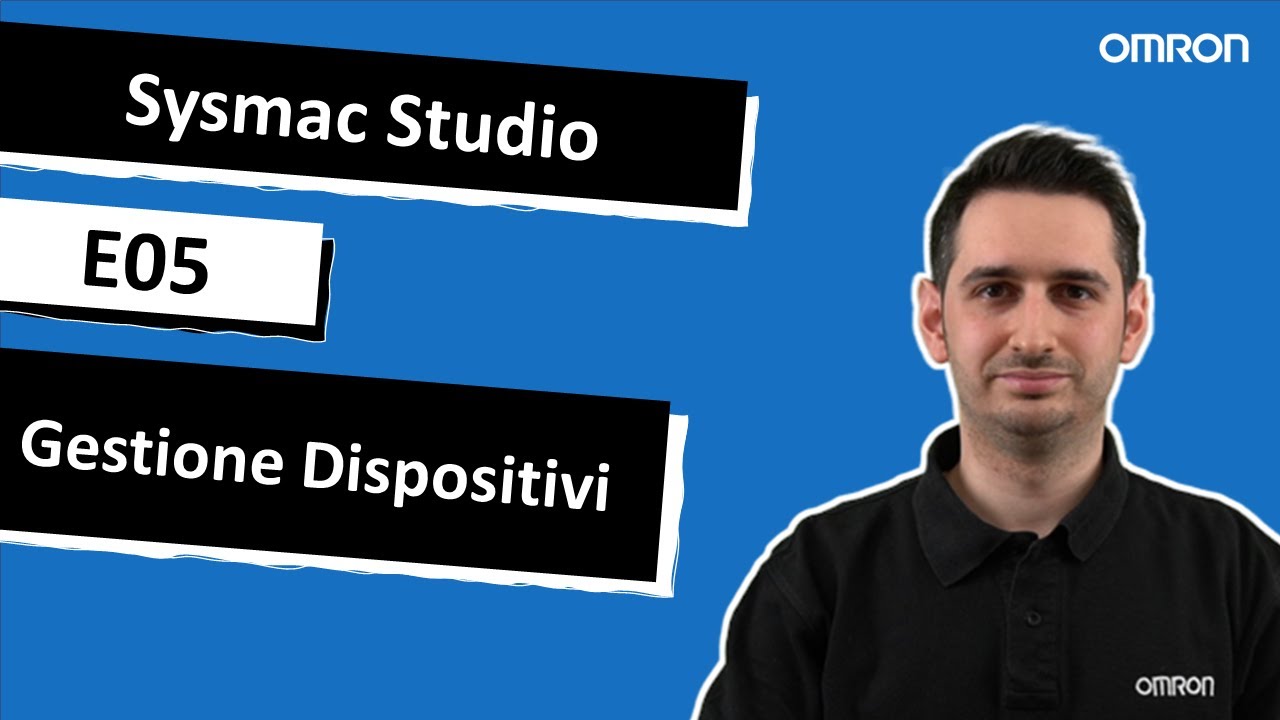 SYSMAC STUDIO - E05 - Gestione Dispositivi