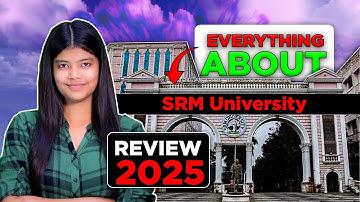 SRM University Honest Review 2025 🔥 | Harsh Truth Explained | SRM Review