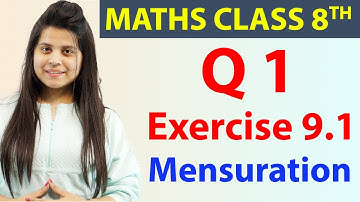 Q 1 - Ex 9.1 - Mensuration - Maths Class 8th - Chapter 9, CBSE