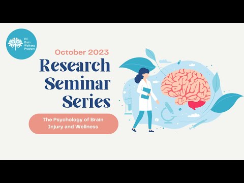 Research Seminar Series October 2023: The Psychology of Brain Injury and Wellness