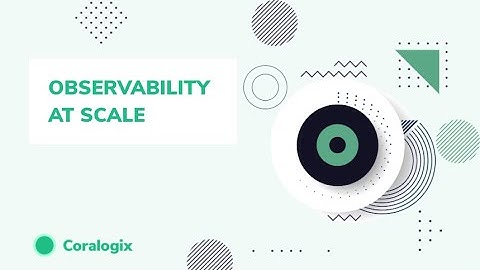Coralogix - On-Demand Webinar: Scaling Observability