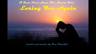 Losing You Again by Dan Depolito 86 views 3 years ago 3 minutes, 25 seconds