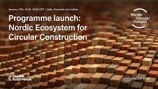 Programme launch - Nordic Ecosystem for Circular Construction
