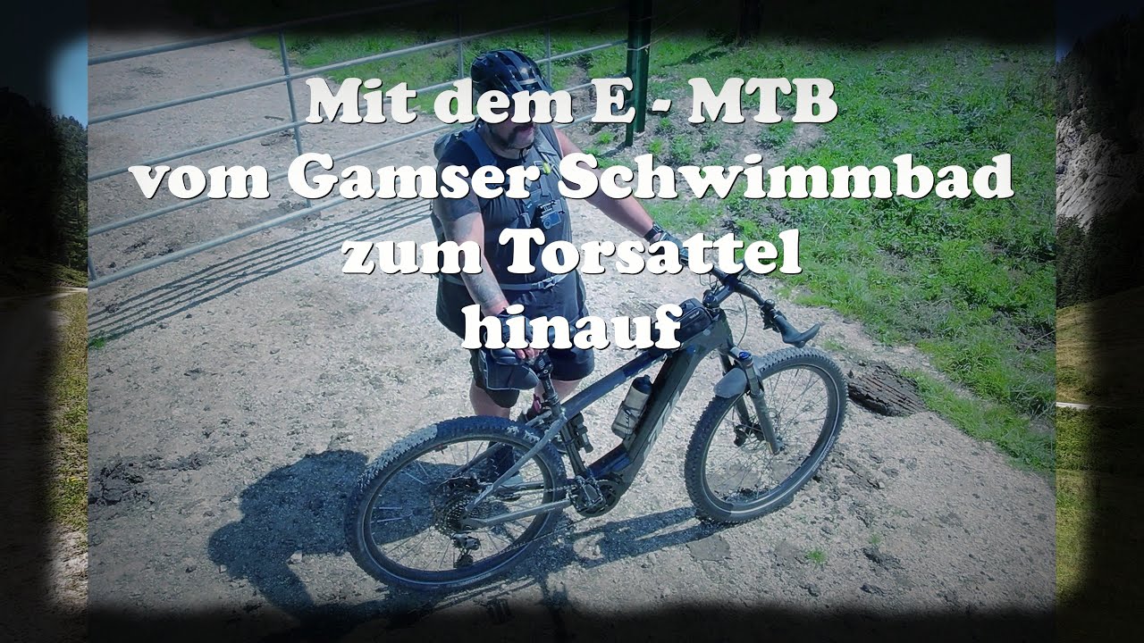 Mit dem E - MTB zum Torsattel