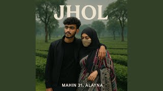 Jhol (Different Version) (feat. Alayna) - Mahin 31