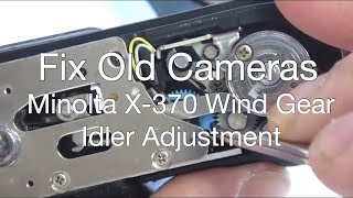 Fix Old Cameras: Minolta X-370 Wind Idler