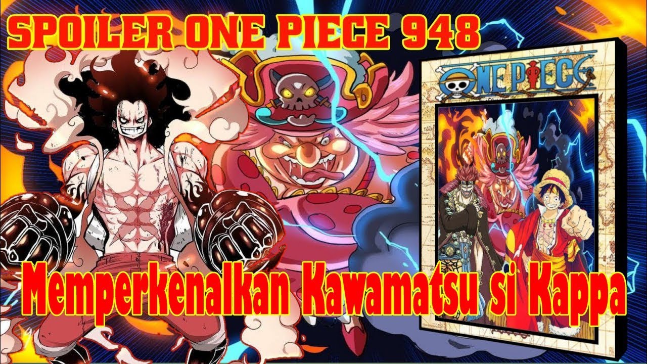 Spoiler One Piece 948 Misteri Kawamatsu Terungkap Youtube