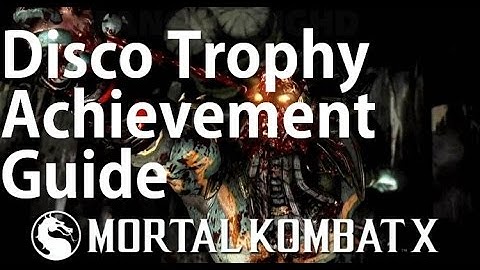 Mortal Kombat X - Disco Trophy Achievement Guide