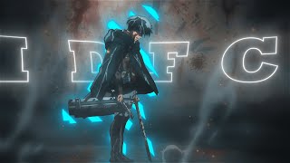 I D F C - Levi Ackerman [AMV/Edit] Quick!