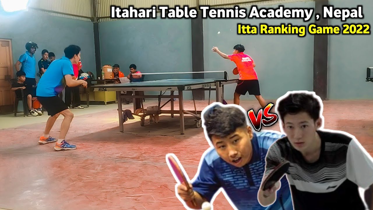NAMSANG RAI vs SIDDHARTHA TAMANG - Itahari Table Tennis Academy Ranking Game