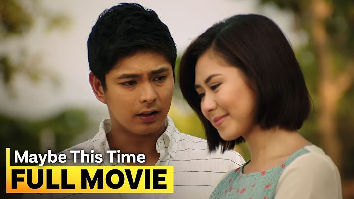 'Maybe This Time' FULL MOVIE | Sarah Geronimo, Coco Martin