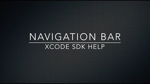 Xcode 6 & SDK Help - Navigation Bar