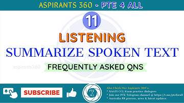 11 - PTE EXAM - LISTENING - SUMMARIZE SPOKEN TEXT (SST) - Free Practice Material - MOST REPEATED QNS