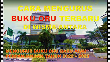 🔴 cara mengurus buku oru terbaru di wisma antara.up date terbaru 2022- 2023