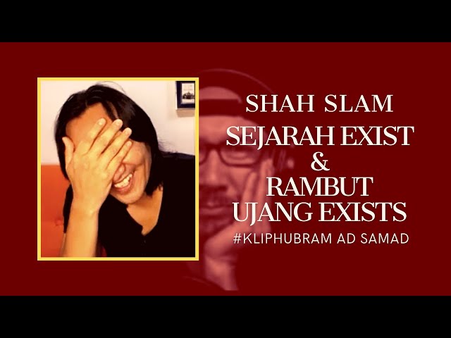 SHAH SLAM #KLIPHUBRAM | SEJARAH KUMPULAN EXISTS DAN RAMBUT UJANG EXISTS class=